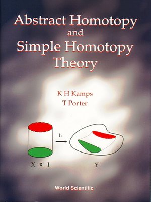cover image of Abstract Homotopy and Simple Homotopy Theory
